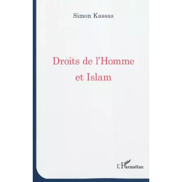 Droits de l'homme et Islam - Simon Kassas