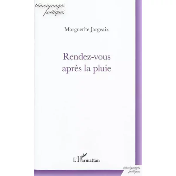 Rendez-Vous AprèS La Pluie - Marguerite Jargeaix-image