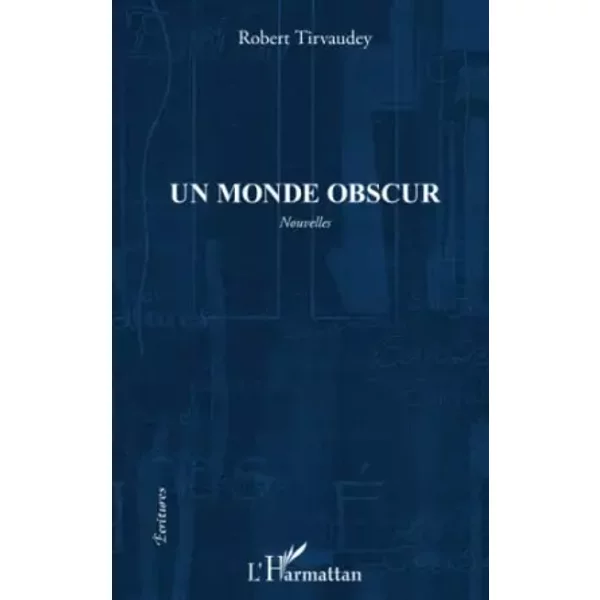 MONDE OBSCUR NOUVELLES - Robert Tirvaudey