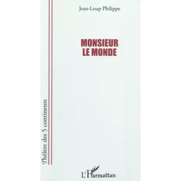Monsieur Le Monde - Jean-Loup Philippe-image