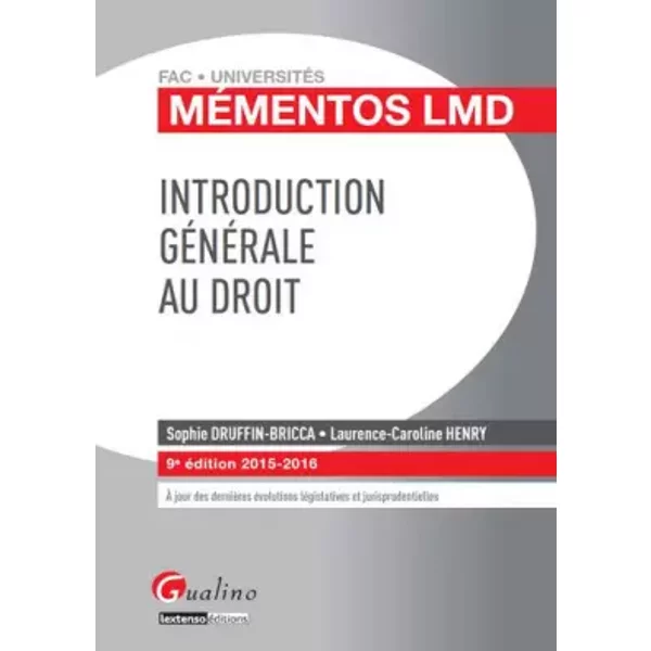 MéMentos Lmd - Introduction GéNéRale Au Droit 2015-2016, 9èMe Ed. - Sophie Druffin-Bricca, Laurence-Caroline Henry-image