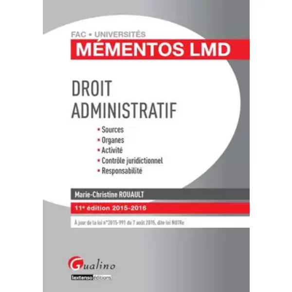 Mémentos LMD - Droit administratif 2015-2016, 11ème Ed. - Marie-christine Rouault