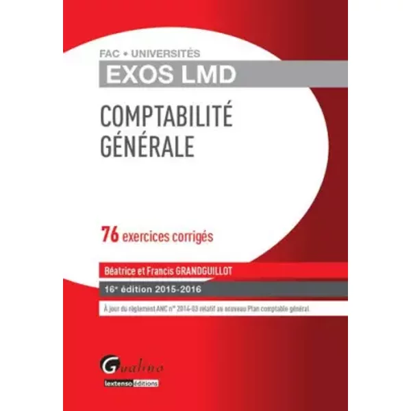 Exos Lmd - Comptabilité GéNéRale 2015-2016, 16èMe - Francis Grandguillot Et Beatrice Grandguillot-image