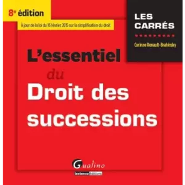 L'essentiel Du Droit Des Successions 2015-2016, 8èMe Ed. - Corinne Renault-Brahinsky-image