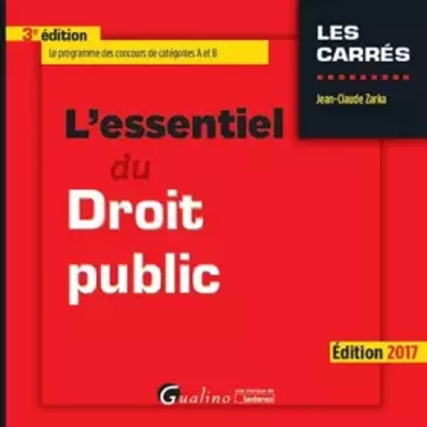 L'essentiel Du Droit Public 2016-2017 - 3èMe Ed. - Jean-Claude Zarka-image