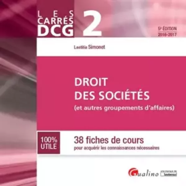 Carrés DCG 2 - Droit des sociétés 2016-2017, 5ème - Laetitia Simonet
