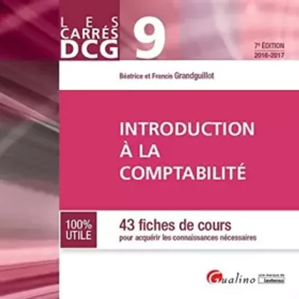 Introduction à La Comptabilité : 43 Fiches De Cours - BéAtrice Grandguillot, Francis Grandguillot-image