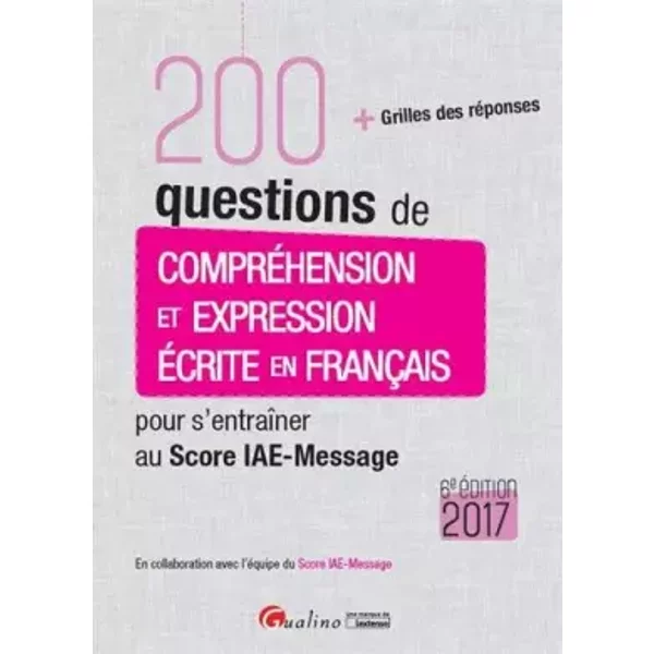 200 Questions De CompréHension Et Expression éCrite En FrançAis Pour S'entraîNer Au Score Iae-Message - Hubert Tondeur-image