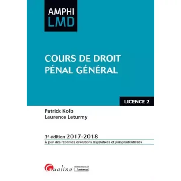 Cours de droit pénal général - Patrick Kolb, Laurence Leturmy