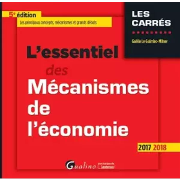 L'essentiel Des MéCanismes De L'éConomie - GaëLle Le Guirriec-Milner-image