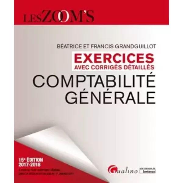 Comptabilité GéNéRale: Exercices Avec CorrigéS DetailléS - Francis Grandguillot, BéAtrice Grandguillot-image