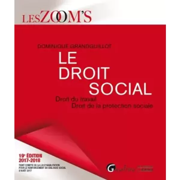 Le droit social - Dominique Grandguillot
