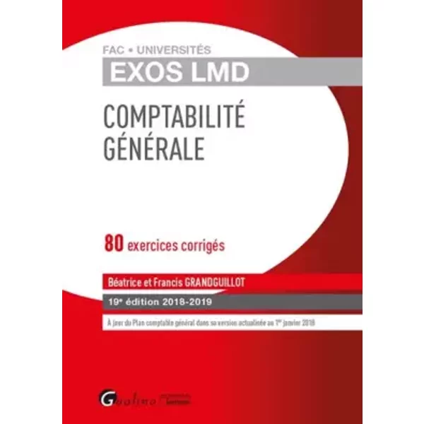Comptabilite GéNéRale: 80 Exercices CorrigéS - BéAtrice Grandguillot, Francis Grandguillot-image