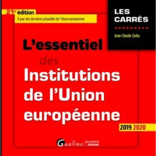 L'essentiel Des Institutions De L'union EuropéEnne (2019-2020) - Jean-Claude Zarka-image