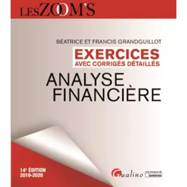Exercices Avec CorrigéS DéTailléS - Analyse FinancièRe (2019-2020) - Francis Grandguillot Et BéAtrice Grandguillot-image