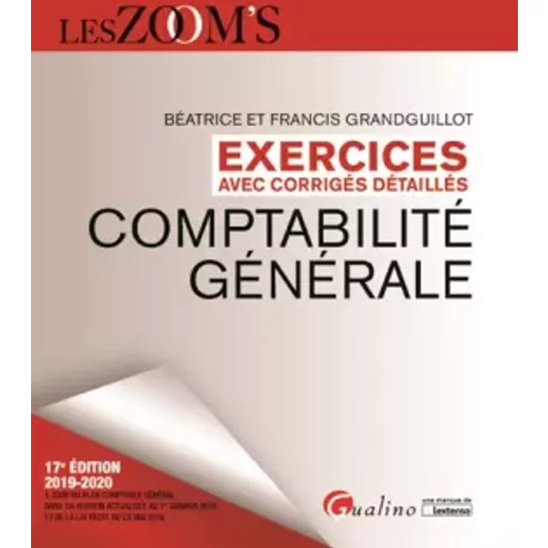 Exercices Avec CorrigéS DéTailléS - Comptabilité GéNéRale (2019-2020) - Francis Grandguillot, BéAtrice Grandguillot-image