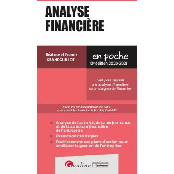 Analyse FinancièRe: Tout Pour RéUssir Une Analyse FinancièRe Ou Un Diagnostic Financier - BéAtrice Grandguillot, Francis Grandguillot-image