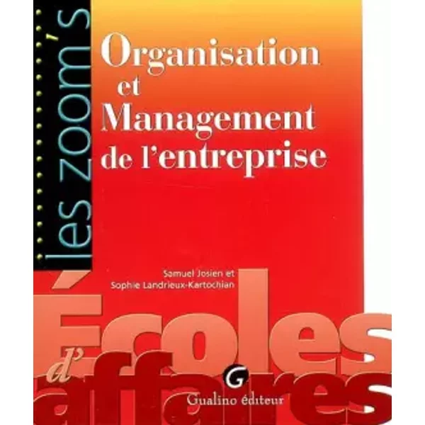 Organisation Et Management De L'entreprise - Samuel Josien, Sophie Landrieux-Kartochian-image
