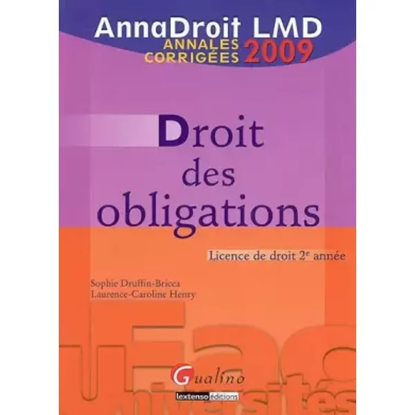 Droit Des Obligations : Annales CorrigéEs - Sophie Druffin-Bricca, Laurence-Caroline Henry-image