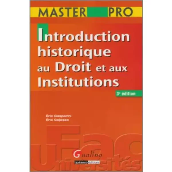 Introduction Historique Au Droit Et Aux Institutions - Eric Gasparini, Eric Gojosso-image