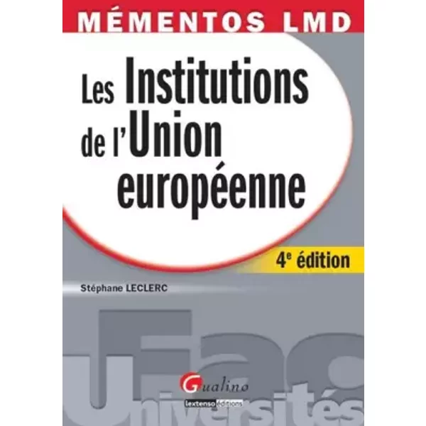 Les Institutions De L'union EuropéEnne - StéPhane Leclerc-image