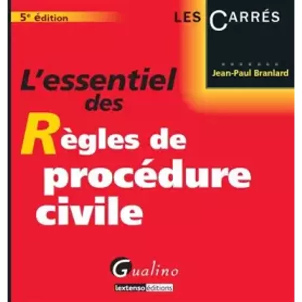 L'essentiel Des RèGles De ProcéDure Civile - Jean-Paul Branlard-image
