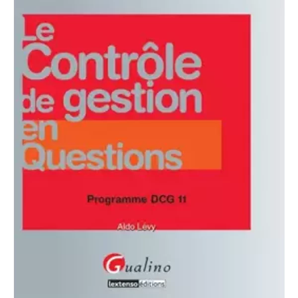 Dcg 11- Le ContrôLe De Gestion En Questions - Aldo Levy-image