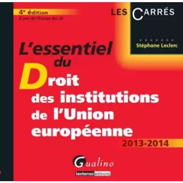 L'essentiel Du Droit Des Institutions De L'union EuropéEnne - StéPhane Leclerc-image