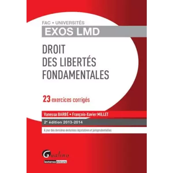 Exos LMD- Droit Des LibertéS Fondamentales, 2èMe éDition - Vanessa Barbe Et Francois-Xavier Millet-image