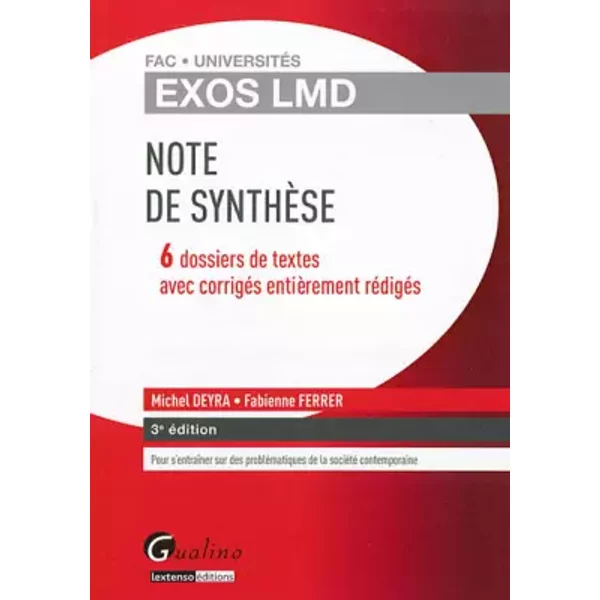Note de synthèse : 6 dossiers de textes avec corrigés entièrement rédigés - Michel Deyra, Fabienne Ferrer