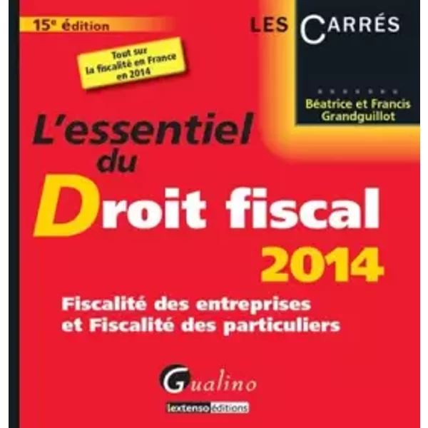L'essentiel Du Droit Fiscal 2014 - Beatrice Et Francis Grandguillot-image