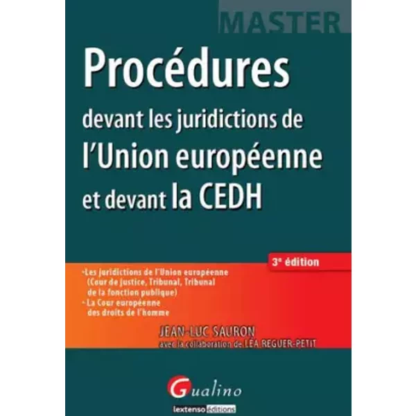 Master - ProcéDures Devant Les Juridictions De L'union EuropéEnne Et Devant La Cour EuropéEnne Des D - Jean-Luc Sauron, Lea Reguer-Petit-image