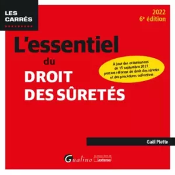 L'essentiel Du Droit Des SûRetéS: À Jour Des Ordonnances Du 15 Septembre 2021 Portant RéForme Du Droit Des SûRetéS Et Des ProcéDures Collect - GaëL Piette-image