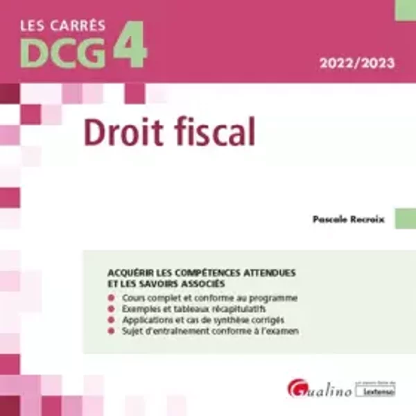 Dcg 4 - Droit Fiscal: Cours Et Applications CorrigéEs (2022-2023) - Pascale Recroix-image
