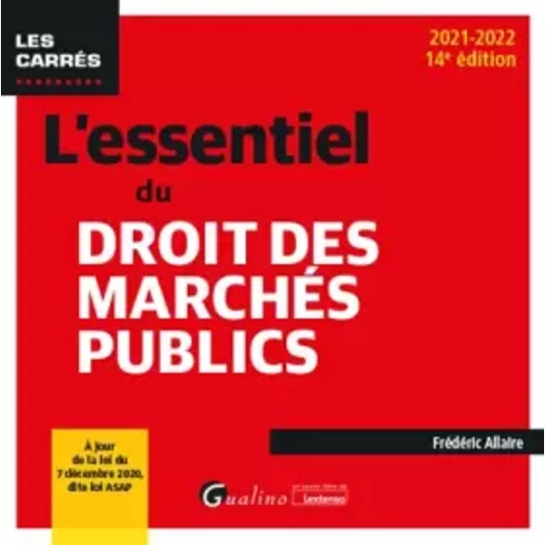 L'essentiel Du Droit Des MarchéS Publics: À Jour De La Loi Du 7 DéCembre 2020, Dite Loi Asap (2021-2022) - FréDéRic Allaire-image