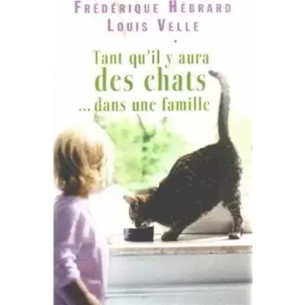 Tant Qu'il Y Aura Des Chats. Dans Une Famille-image