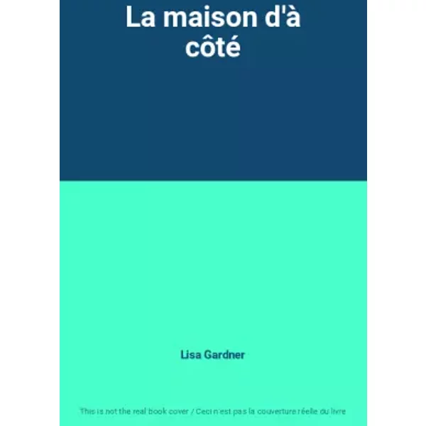 La Maison D'à CôTé - Lisa Gardner-image