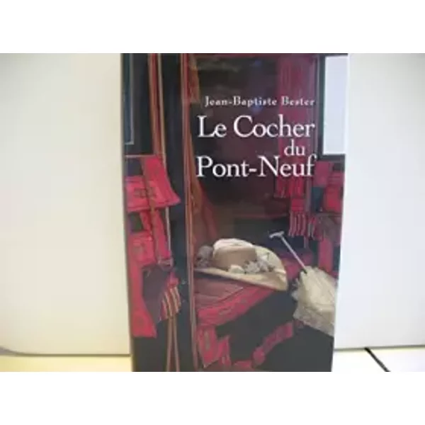 Le Cocher Du Pont-Neuf - Jean-Baptiste Bester-image