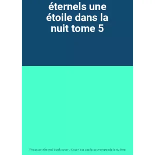 éTernels Une éToile Dans La Nuit Tome 5-image