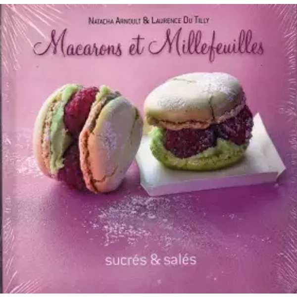 Macarons Et Millefeuilles, SucréS & SaléS - Natacha Arnoult Et Laurence Du Tilly-image
