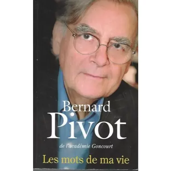 Les Mots De Ma Vie - Bernard Pivot-image