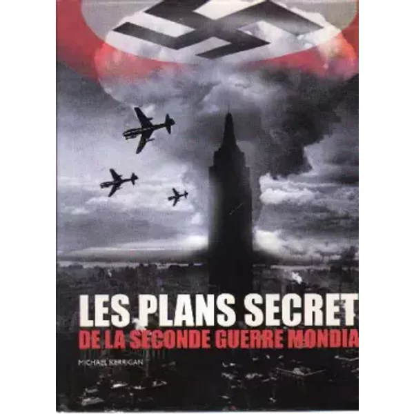Les Plans Secrets De La Seconde Guerre Mondiale-image