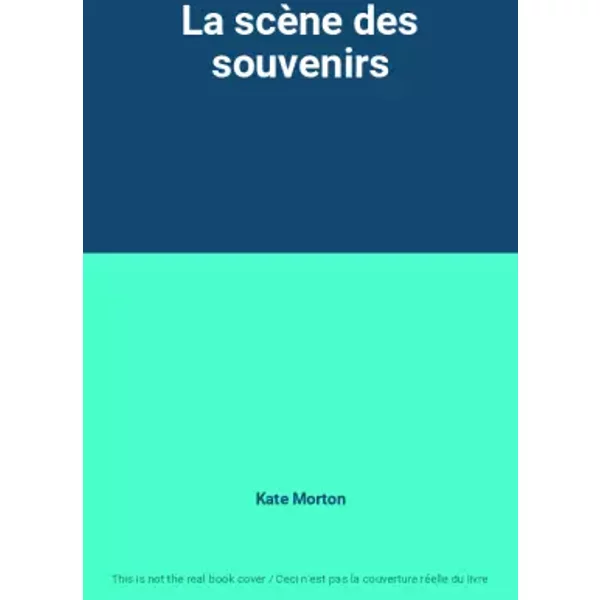 La ScèNe Des Souvenirs - Kate Morton-image