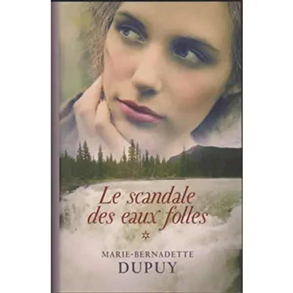 Le Scandale Des Eaux Folles - Tome 1 - Marie-Bernadette Dupuy-image