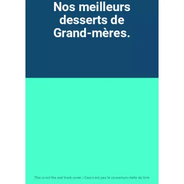 Nos Meilleurs Desserts De Grand-MèRes.-image
