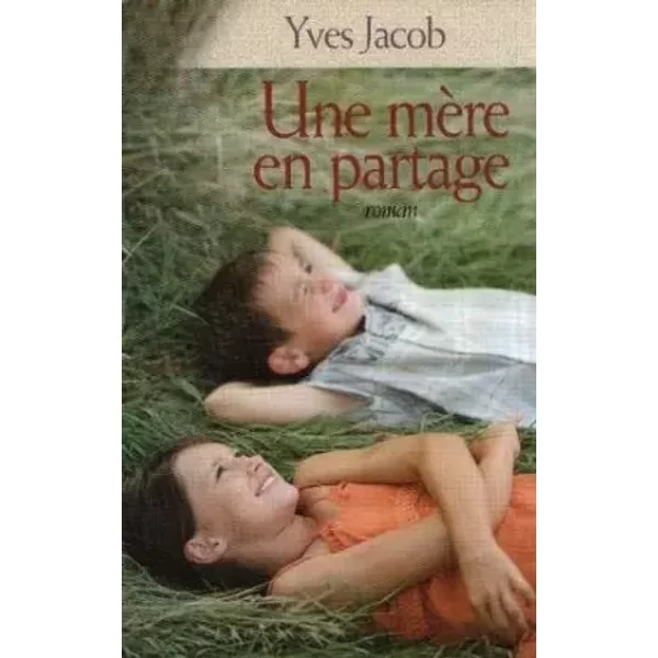 Une Mere En Partage - Jacob Yves-image