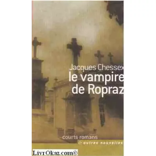 Le Vampire De Ropraz - Jacques Chessex-image