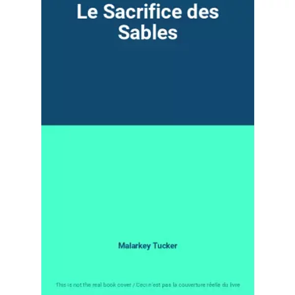 Le Sacrifice Des Sables - Malarkey Tucker-image