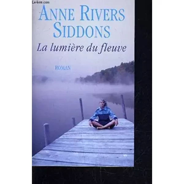 La LumièRe Du Fleuve - Anne Rivers Siddons-image