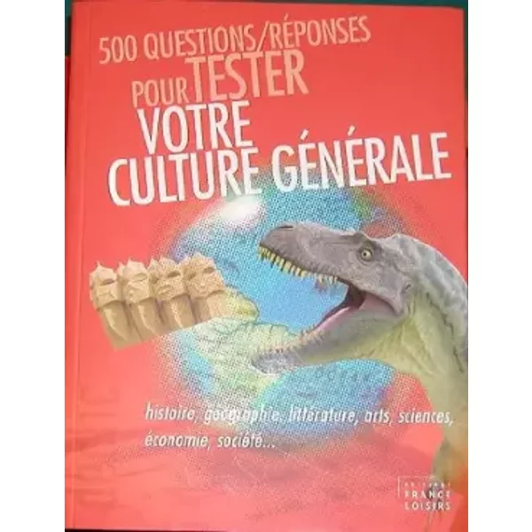 500 Questions/RéPonses Pour Tester Votre Culture GéNéRale-image